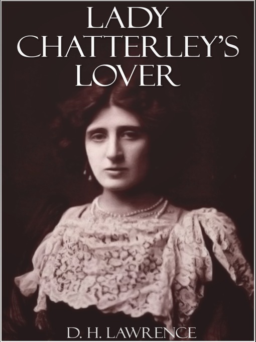 Title details for Lady Chatterley's Lover by D. H. Lawrence - Available